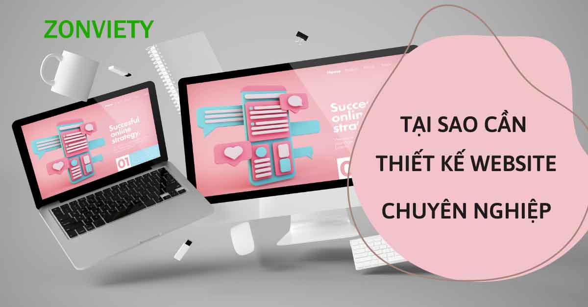 Tại sao cần thiết kế website tại Quận 12